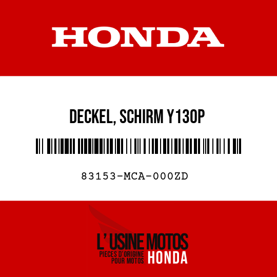 image de 83153-MCA-000ZD DECKEL, SCHIRM Y130P 