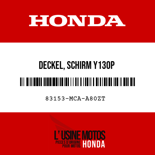 image de 83153-MCA-A80ZT DECKEL, SCHIRM Y130P