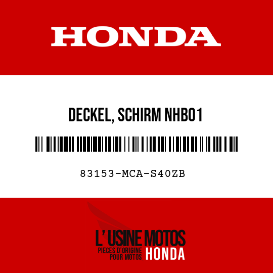image de 83153-MCA-S40ZB DECKEL, SCHIRM NHB01