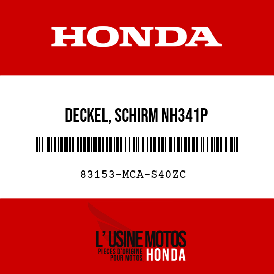 image de 83153-MCA-S40ZC DECKEL, SCHIRM NH341P