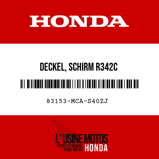 image de 83153-MCA-S40ZJ DECKEL, SCHIRM R342C