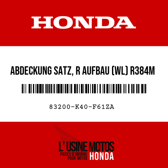 image de 83200-K40-F61ZA ABDECKUNG SATZ, R AUFBAU (WL) R384M