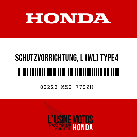image de 83220-MZ3-770ZH SCHUTZVORRICHTUNG, L (WL) TYPE4 