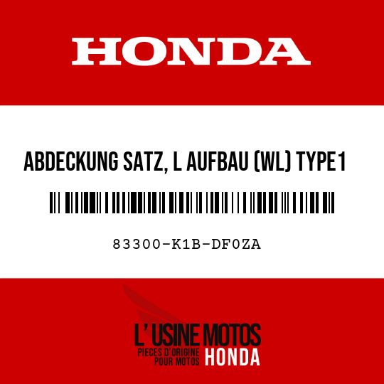 image de 83300-K1B-DF0ZA ABDECKUNG SATZ, L AUFBAU (WL) TYPE1 (TYPE1 )