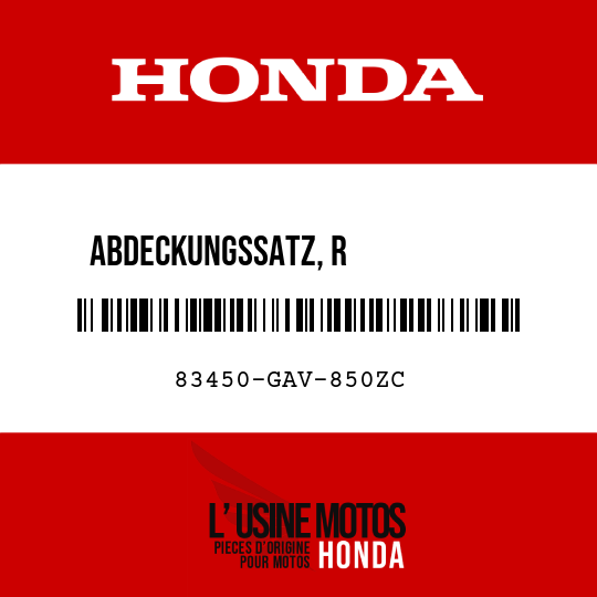 image de 83450-GAV-850ZC ABDECKUNGSSATZ, R            KAROSSERIE-SEITE TYPE3  (TYPE3 )