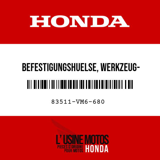 image de 83511-VM6-680 BEFESTIGUNGSHUELSE, WERKZEUG- KASTEN