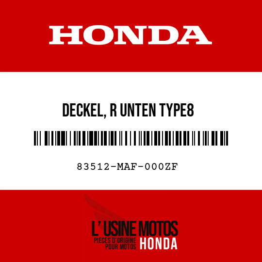 image de 83512-MAF-000ZF DECKEL, R UNTEN TYPE8 