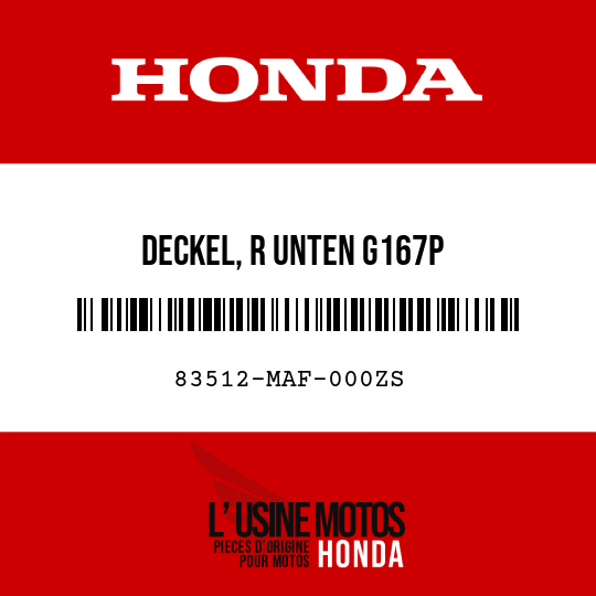 image de 83512-MAF-000ZS DECKEL, R UNTEN G167P 