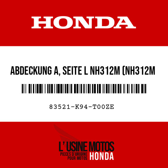 image de 83521-K94-T00ZE ABDECKUNG A, SEITE L NH312M (NH312M MATTES CYNOS-GRAU-METALLIC)