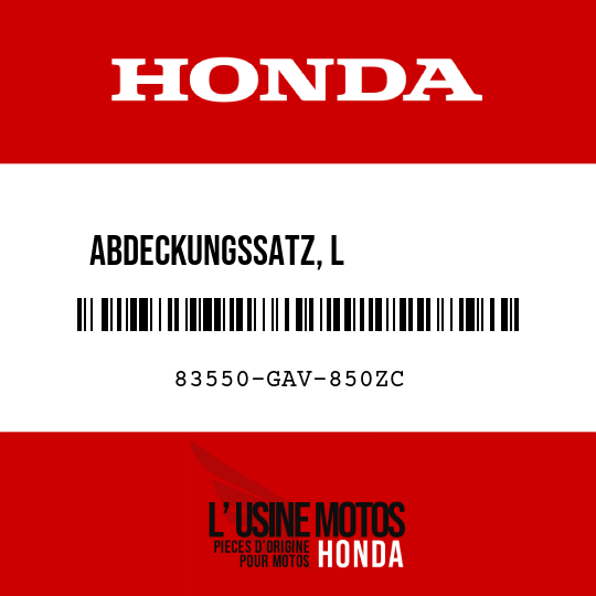 image de 83550-GAV-850ZC ABDECKUNGSSATZ, L            KAROSSERIE-SEITE TYPE3  (TYPE3 )