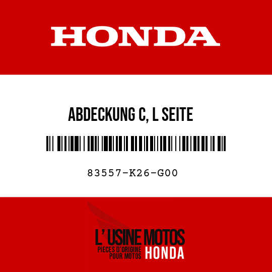 image de 83557-K26-G00 ABDECKUNG C, L SEITE