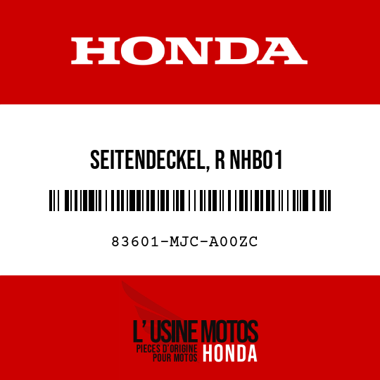 image de 83601-MJC-A00ZC SEITENDECKEL, R NHB01