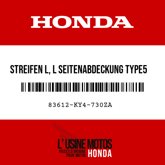 image de 83612-KY4-730ZA STREIFEN L, L SEITENABDECKUNG TYPE5 