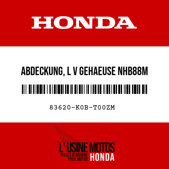 image de 83620-K0B-T00ZM ABDECKUNG, L V GEHAEUSE NHB88M