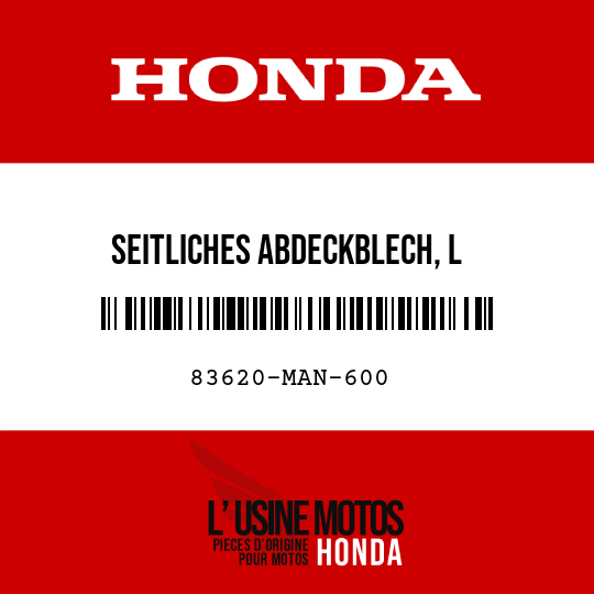 image de 83620-MAN-600 SEITLICHES ABDECKBLECH, L