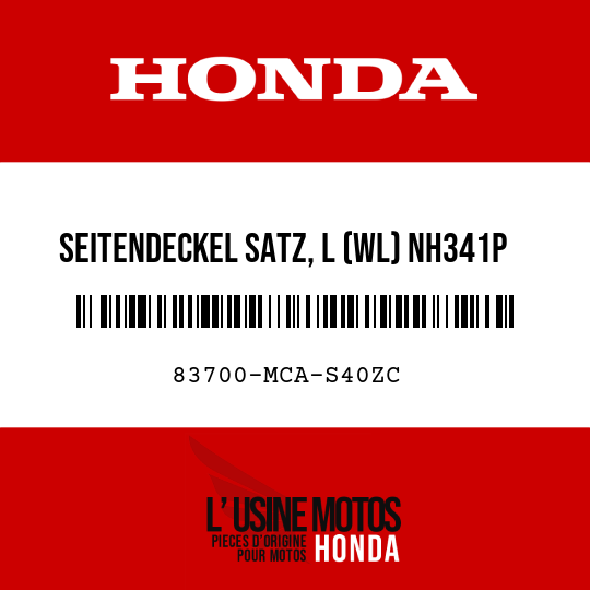 image de 83700-MCA-S40ZC SEITENDECKEL SATZ, L (WL) NH341P