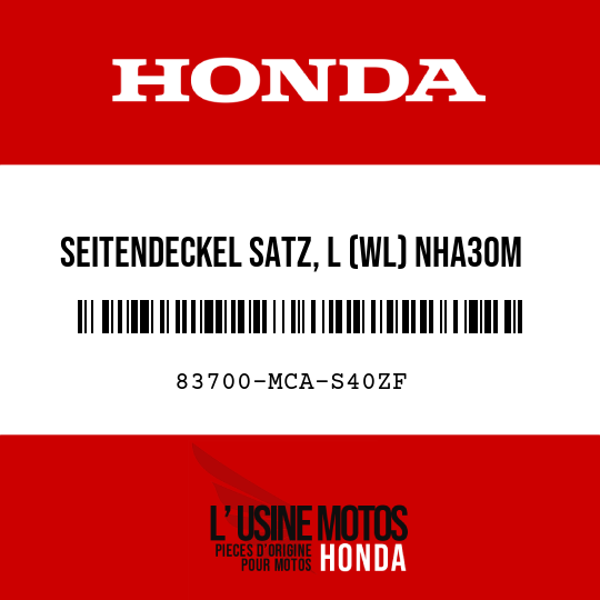 image de 83700-MCA-S40ZF SEITENDECKEL SATZ, L (WL) NHA30M