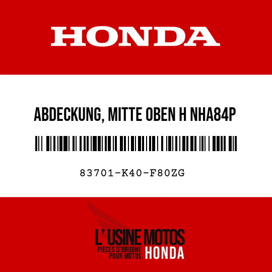image de 83701-K40-F80ZG ABDECKUNG, MITTE OBEN H NHA84P