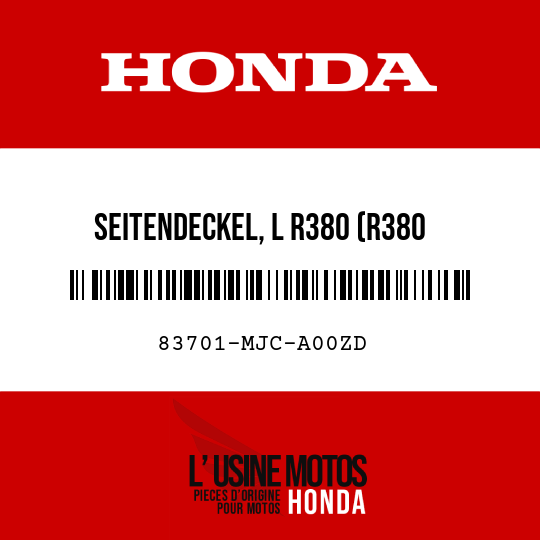 image de 83701-MJC-A00ZD SEITENDECKEL, L R380 (R380 GRAND-PRIX-ROT)