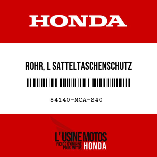 image de 84140-MCA-S40 ROHR, L SATTELTASCHENSCHUTZ