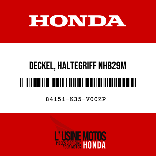 image de 84151-K35-V00ZP DECKEL, HALTEGRIFF NHB29M