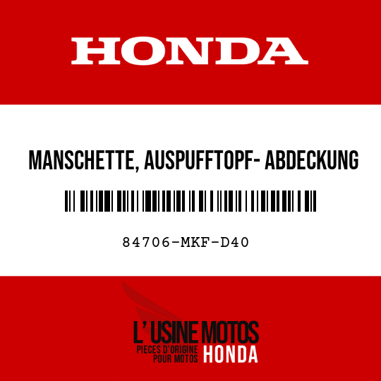 image de 84706-MKF-D40 MANSCHETTE, AUSPUFFTOPF- ABDECKUNG