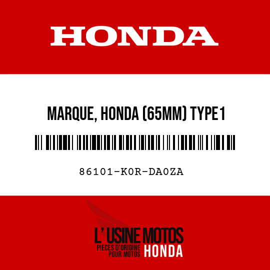 image de 86101-K0R-DA0ZA MARQUE, HONDA (65MM) TYPE1