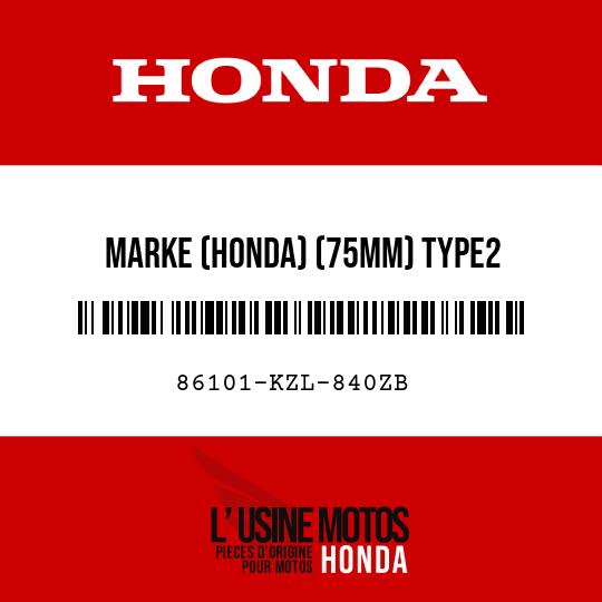 image de 86101-KZL-840ZB MARKE (HONDA) (75MM) TYPE2