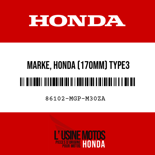 image de 86102-MGP-M30ZA MARKE, HONDA (170MM) TYPE3