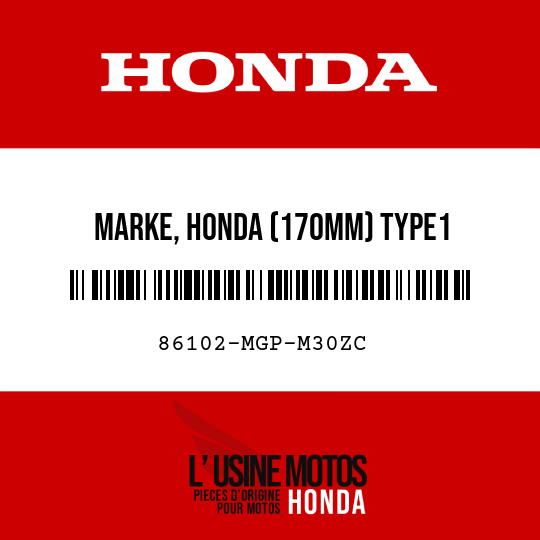 image de 86102-MGP-M30ZC MARKE, HONDA (170MM) TYPE1