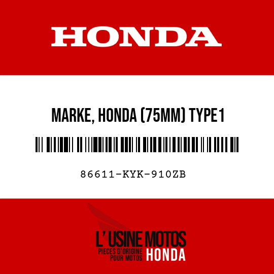 image de 86611-KYK-910ZB MARKE, HONDA (75MM) TYPE1