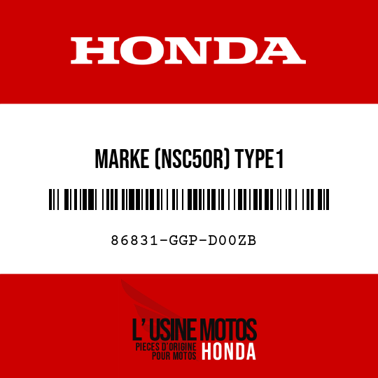 image de 86831-GGP-D00ZB MARKE (NSC50R) TYPE1