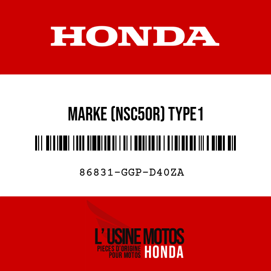 image de 86831-GGP-D40ZA MARKE (NSC50R) TYPE1
