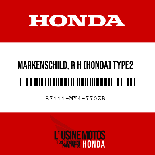 image de 87111-MY4-770ZB MARKENSCHILD, R H (HONDA) TYPE2 