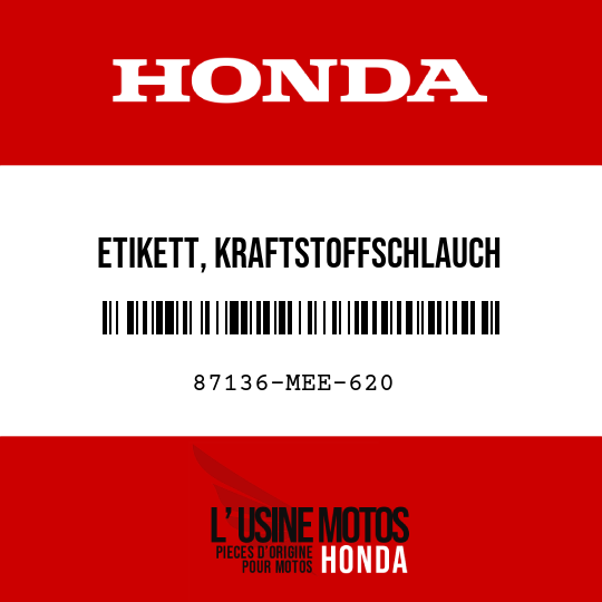image de 87136-MEE-620 ETIKETT, KRAFTSTOFFSCHLAUCH
