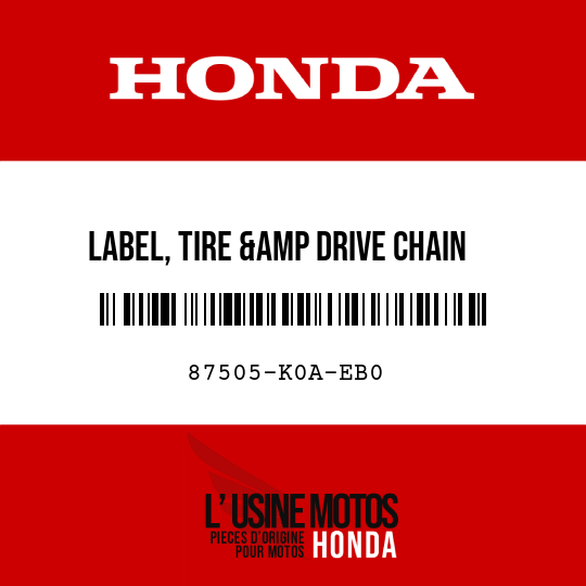 image de 87505-K0A-EB0 LABEL, TIRE &amp DRIVE CHAIN
