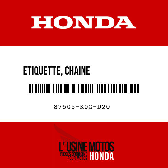 image de 87505-K0G-D20 ETIQUETTE, CHAINE             D'ENTRAINEMENT ET ROUE