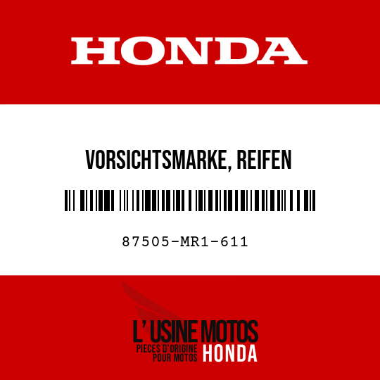 image de 87505-MR1-611 VORSICHTSMARKE, REIFEN