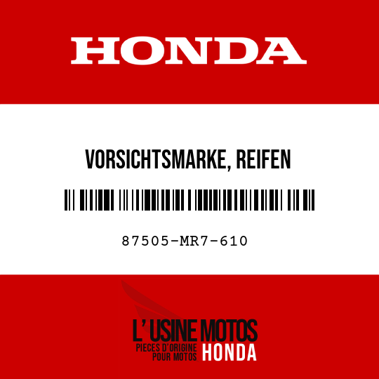 image de 87505-MR7-610 VORSICHTSMARKE, REIFEN