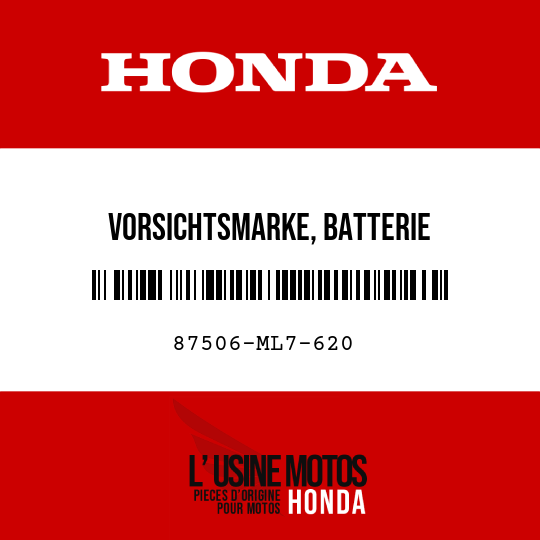 image de 87506-ML7-620 VORSICHTSMARKE, BATTERIE