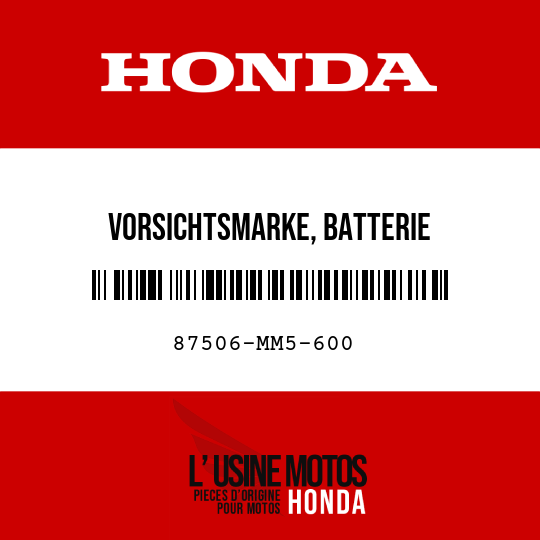 image de 87506-MM5-600 VORSICHTSMARKE, BATTERIE