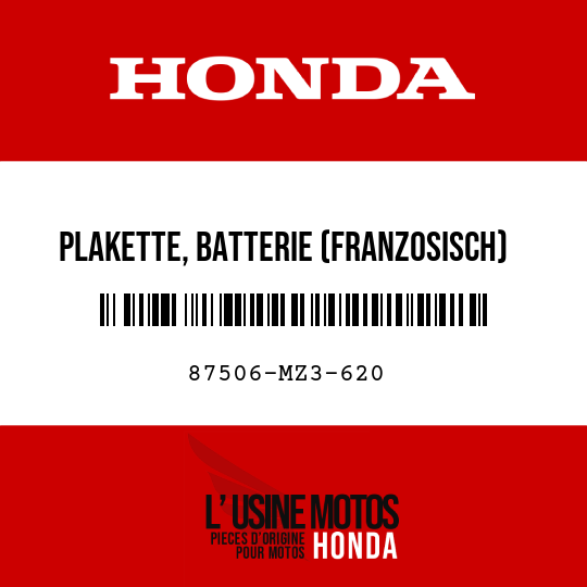 image de 87506-MZ3-620 PLAKETTE, BATTERIE (FRANZOSISCH)