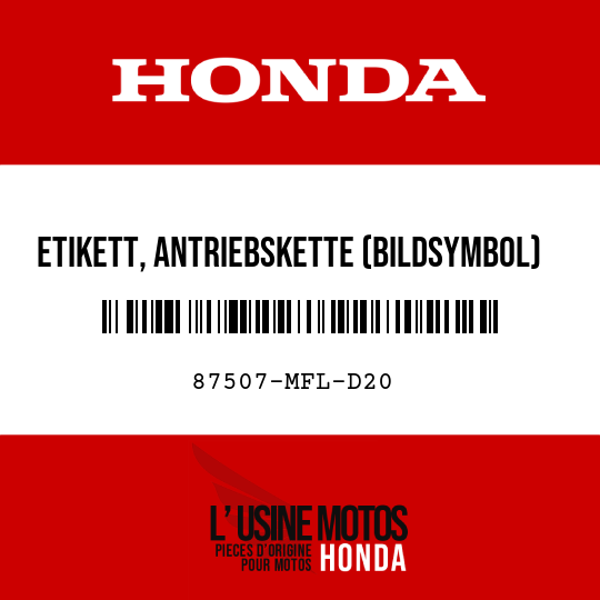 image de 87507-MFL-D20 ETIKETT, ANTRIEBSKETTE (BILDSYMBOL)
