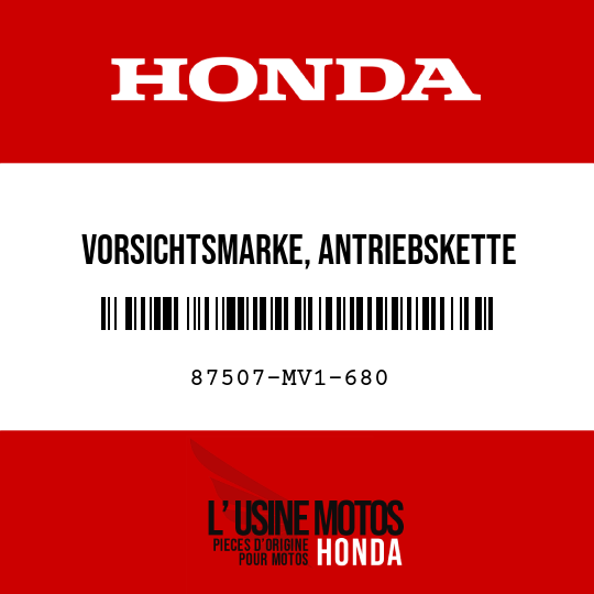 image de 87507-MV1-680 VORSICHTSMARKE, ANTRIEBSKETTE