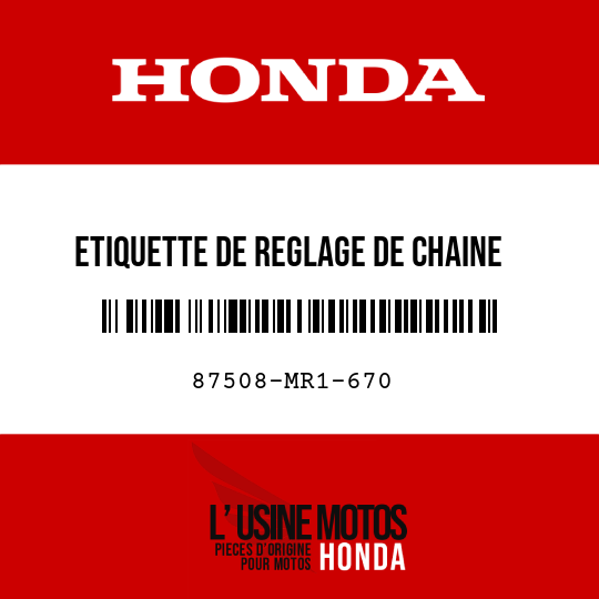 image de 87508-MR1-670 ETIQUETTE DE REGLAGE DE CHAINE
