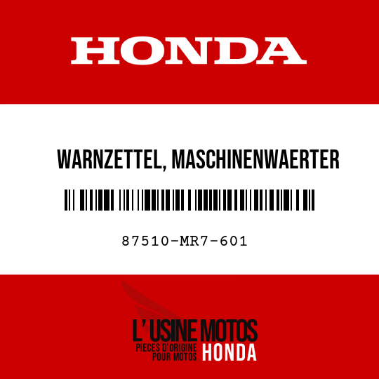 image de 87510-MR7-601 WARNZETTEL, MASCHINENWAERTER