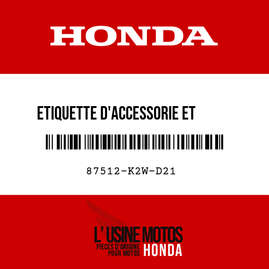 image de 87512-K2W-D21 ETIQUETTE D'ACCESSORIE ET     CHARGE