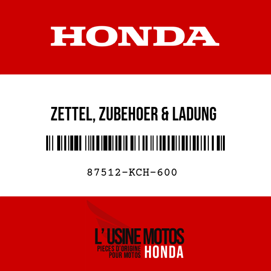 image de 87512-KCH-600 ZETTEL, ZUBEHOER & LADUNG