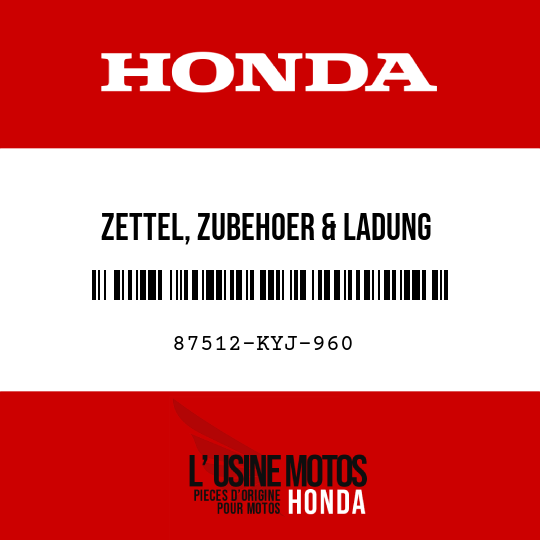 image de 87512-KYJ-960 ZETTEL, ZUBEHOER & LADUNG (BILDSYMBOL)