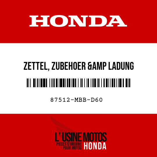 image de 87512-MBB-D60 ZETTEL, ZUBEHOER &amp LADUNG